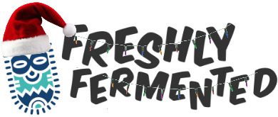 Freshly Fermented